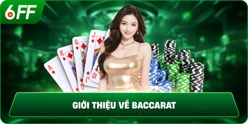 Giới thiệu về Baccarat