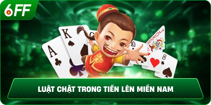 Luật chơi Tiến Lên Miền Nam cơ bản