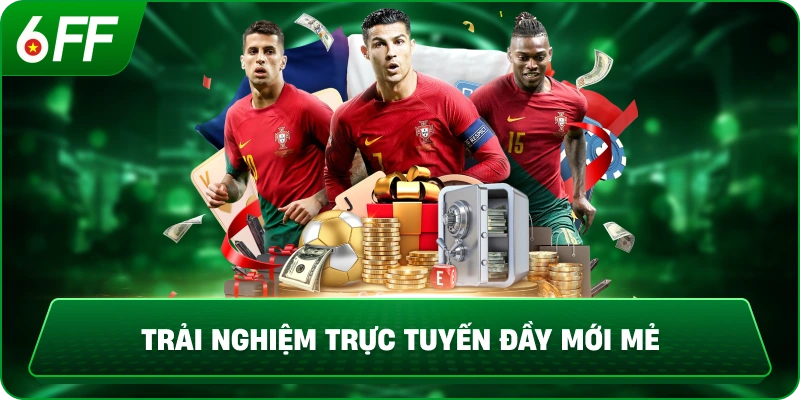 Trải Nghiệm Trực Tuyến Đầy Mới Mẻ